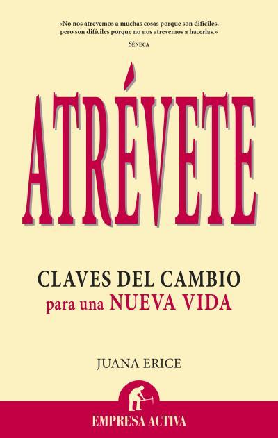 ATREVETE! | 9788496627819 | ERICE, JUANA | Galatea Llibres | Llibreria online de Reus, Tarragona | Comprar llibres en català i castellà online