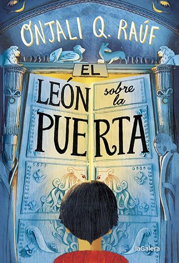 EL LEÓN SOBRE LA PUERTA | 9788424672775 | RAÚF, ONJALI Q | Galatea Llibres | Librería online de Reus, Tarragona | Comprar libros en catalán y castellano online