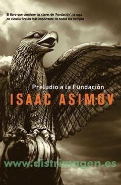 PRELUDIO A LA FUNDACION | 9788498004953 | ASIMOV, ISAAC | Galatea Llibres | Llibreria online de Reus, Tarragona | Comprar llibres en català i castellà online