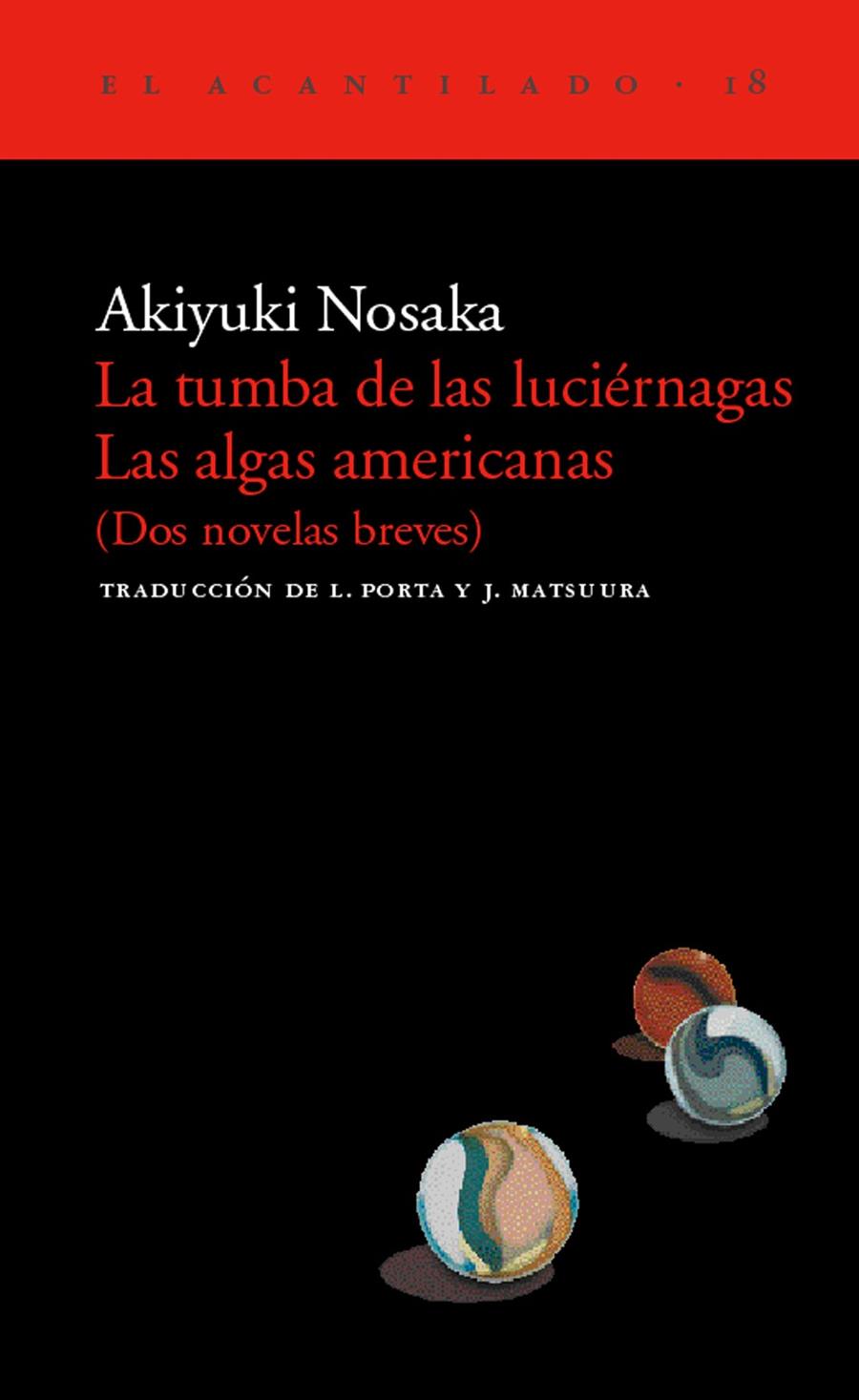 TUMBA DE LAS LUCIERNAGAS.LAS ALGAS AMERICANAS | 9788495359063 | NOSAKA, AKIYUKI | Galatea Llibres | Librería online de Reus, Tarragona | Comprar libros en catalán y castellano online