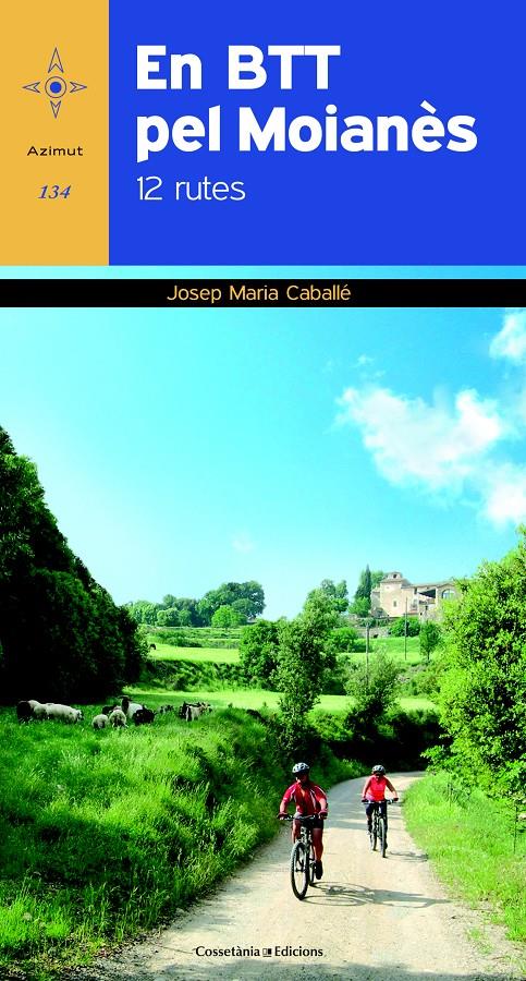 EN BTT PEL MOIANÈS | 9788490341575 | CABALLÉ NOGUER, JOSEP M. | Galatea Llibres | Llibreria online de Reus, Tarragona | Comprar llibres en català i castellà online