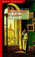 RECORDANDO A LAMPE | 9788434881037 | JUAN, JOSE LUIS DE | Galatea Llibres | Llibreria online de Reus, Tarragona | Comprar llibres en català i castellà online