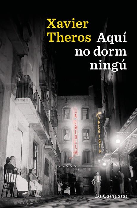 AQUÍ NO DORM NINGÚ | 9788419836205 | THEROS, XAVIER | Galatea Llibres | Llibreria online de Reus, Tarragona | Comprar llibres en català i castellà online