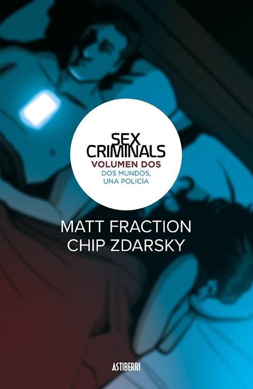 SEX CRIMINALS 2. DOS MUNDOS, UNA POLICíA | 9788416880461 | FRACTION, MATT/ZDARSKY, CHIP | Galatea Llibres | Llibreria online de Reus, Tarragona | Comprar llibres en català i castellà online