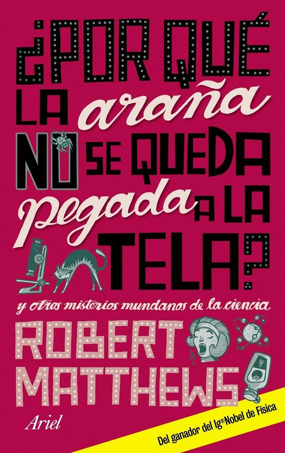 POR QUE LA ARAÑA NO SE QUEDA PEGADA A LA TELA? | 9788434480797 | MATTHEWS, ROBERT | Galatea Llibres | Librería online de Reus, Tarragona | Comprar libros en catalán y castellano online