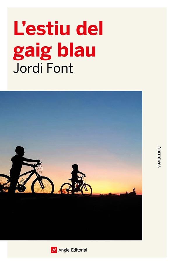 L'ESTIU DEL GAIG BLAU | 9788419017758 | FONT, JORDI | Galatea Llibres | Llibreria online de Reus, Tarragona | Comprar llibres en català i castellà online