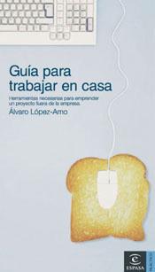 GUIA PARA TRABAJAR EN CASA | 9788467018608 | LOPEZ-AMO, ALVARO | Galatea Llibres | Llibreria online de Reus, Tarragona | Comprar llibres en català i castellà online