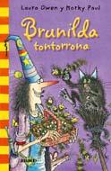 BRUJA BRUNILDA TONTORRONA | 9788498015683 | OWEN, LAURA/PAUL, KORKY | Galatea Llibres | Llibreria online de Reus, Tarragona | Comprar llibres en català i castellà online