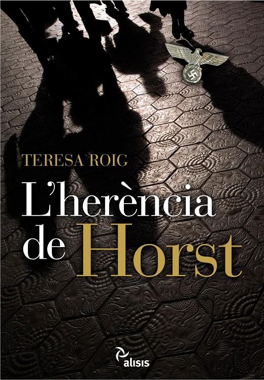 HERENCIA DE HORST, L' | 9788496767584 | ROIG, TERESA | Galatea Llibres | Librería online de Reus, Tarragona | Comprar libros en catalán y castellano online