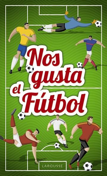 NOS GUSTA EL FúTBOL | 9788417273026 | Galatea Llibres | Llibreria online de Reus, Tarragona | Comprar llibres en català i castellà online