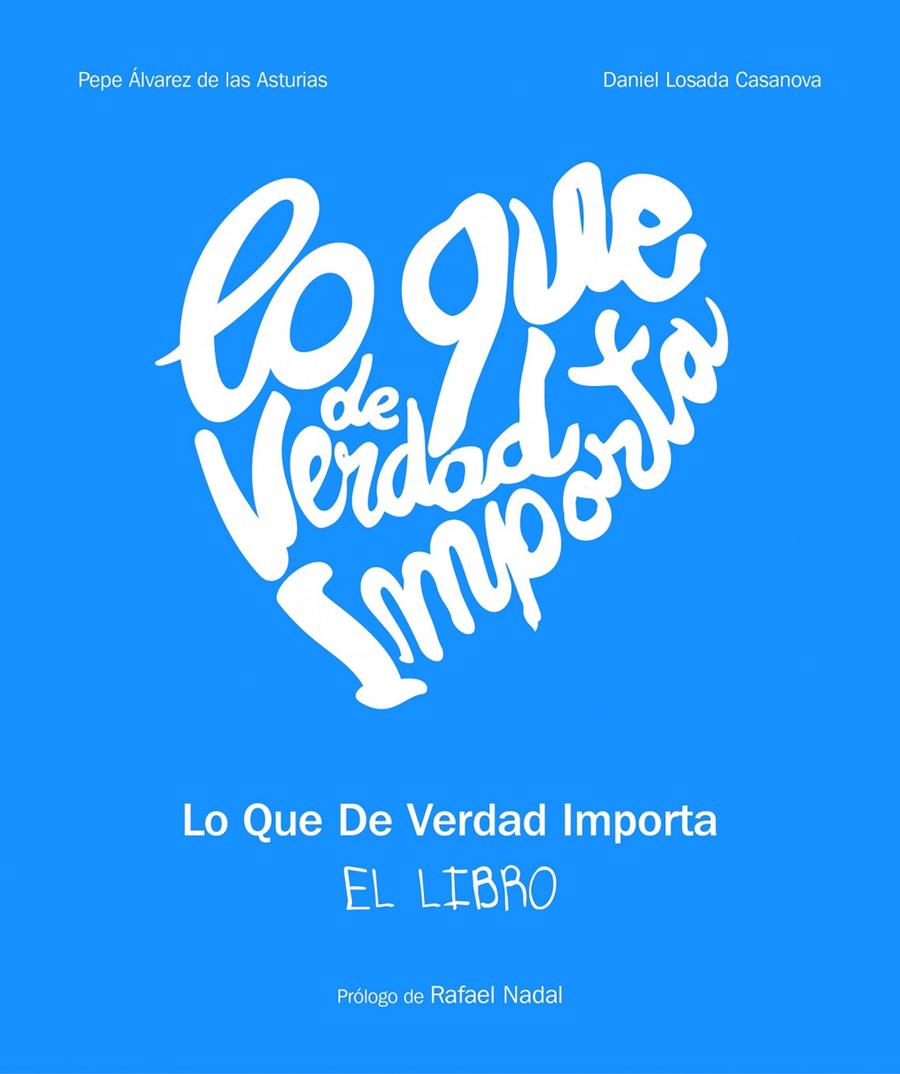 LO QUE DE VERDAD IMPORTA | 9788497859226 | VV.AA | Galatea Llibres | Llibreria online de Reus, Tarragona | Comprar llibres en català i castellà online