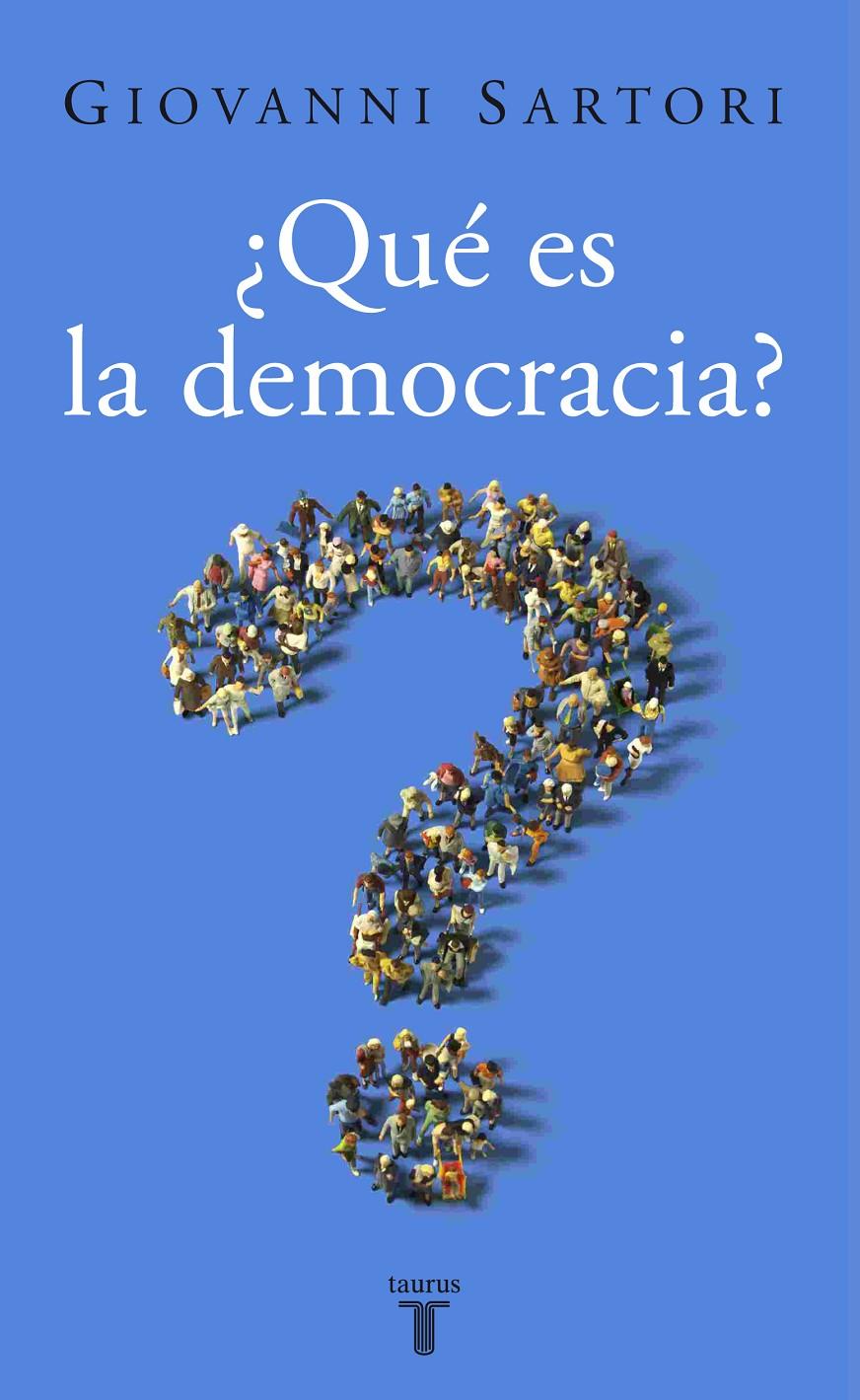 QUE ES LA DEMOCRACIA? | 9788430606238 | SARTORI, GIOVANI | Galatea Llibres | Llibreria online de Reus, Tarragona | Comprar llibres en català i castellà online