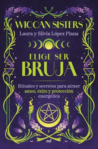 ELIGE SER BRUJA | 9788427053502 | LOPEZ PLANA, LAURA Y SILVIA | Galatea Llibres | Llibreria online de Reus, Tarragona | Comprar llibres en català i castellà online