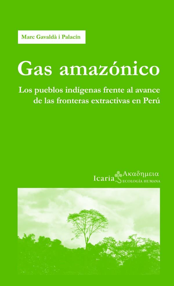 GAS AMAZÓNICO | 9788498885040 | GAVALDÀ I PALACÍN, MARC | Galatea Llibres | Llibreria online de Reus, Tarragona | Comprar llibres en català i castellà online