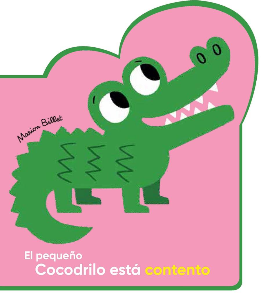 EL PEQUEÑO COCODRILO ESTA CONTENTO | 9788426145079 | BILLET, MARION | Galatea Llibres | Llibreria online de Reus, Tarragona | Comprar llibres en català i castellà online