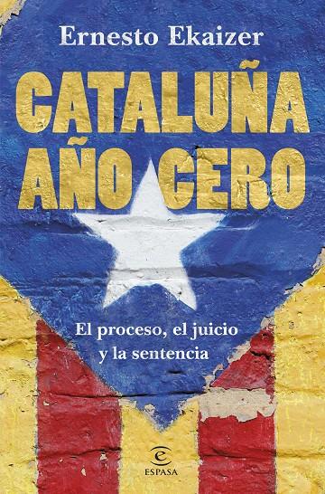 CATALUÑA AÑO CERO | 9788467055474 | EKAIZER, ERNESTO | Galatea Llibres | Llibreria online de Reus, Tarragona | Comprar llibres en català i castellà online