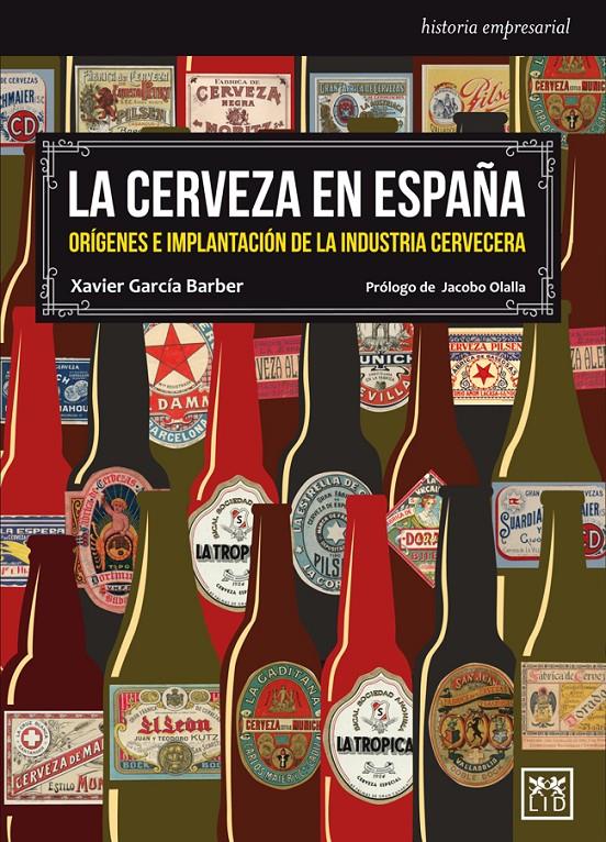 LA CERVEZA EN ESPAÑA | 9788483569566 | GARCÍA BARBER, XAVIER/OLALLA, JACOBO | Galatea Llibres | Llibreria online de Reus, Tarragona | Comprar llibres en català i castellà online