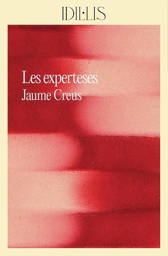 LES EXPERTESES | 9788412830491 | CREUS I DEL CASTILLO, JAUME | Galatea Llibres | Llibreria online de Reus, Tarragona | Comprar llibres en català i castellà online