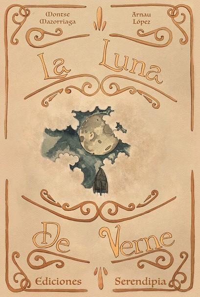 LA LUNA DE VERNE | 9788419793027 | MAZORRIAGA, MONTSE / ARNAU LÓPEZ | Galatea Llibres | Llibreria online de Reus, Tarragona | Comprar llibres en català i castellà online