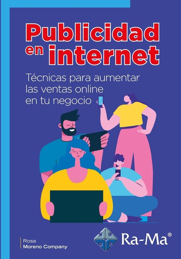 PUBLICIDAD EN INTERNET | 9788418971259 | MORENO, ROSA | Galatea Llibres | Llibreria online de Reus, Tarragona | Comprar llibres en català i castellà online