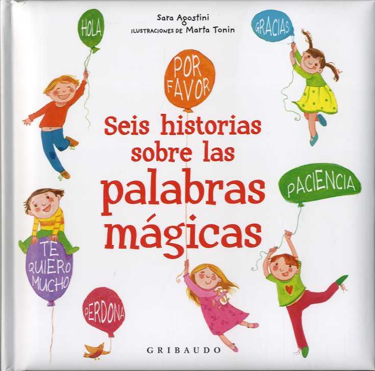 SEIS HISTORIAS DE LAS PALABRAS MàGICAS | 9788417127114 | AGOSTINI, SARA | Galatea Llibres | Llibreria online de Reus, Tarragona | Comprar llibres en català i castellà online