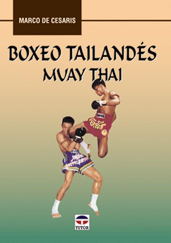 BOXEO TAILANDES MUAY THAI | 9788479022600 | CESARIS, MARCO DE | Galatea Llibres | Llibreria online de Reus, Tarragona | Comprar llibres en català i castellà online