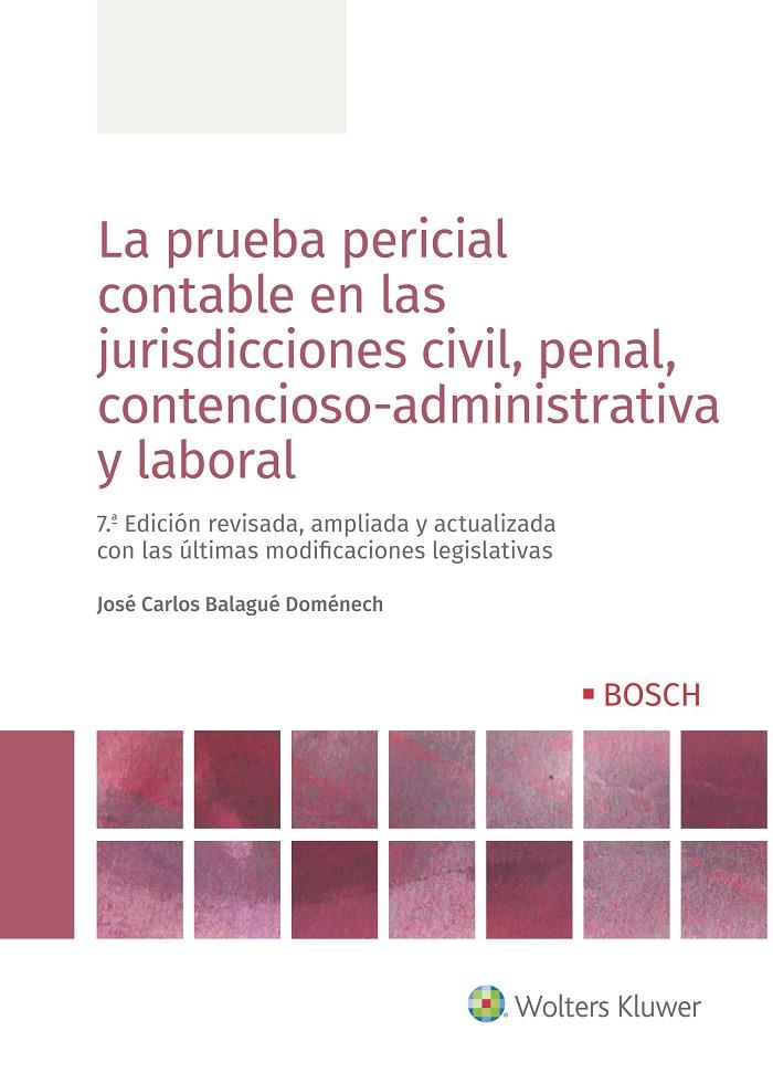 LA PRUEBA PERICIAL CONTABLE EN LAS JURISDICCIONES CIVIL, PENAL, CONTENCIOSO-ADMI | 9788490903384 | BALAGUÉ DOMÉNECH, JOSÉ CARLOS | Galatea Llibres | Llibreria online de Reus, Tarragona | Comprar llibres en català i castellà online