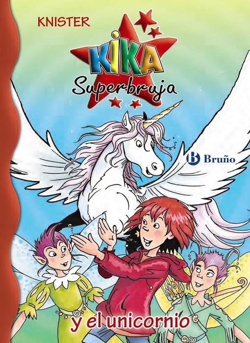 KIKA SUPERBRUJA Y EL UNICORNIO | 9788469604601 | KNISTER | Galatea Llibres | Librería online de Reus, Tarragona | Comprar libros en catalán y castellano online