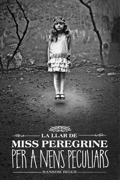 LA LLAR DE MISS PEREGRINE PER A NENS PECULIARS | 9788412793031 | RIGGS, RANSOM | Galatea Llibres | Llibreria online de Reus, Tarragona | Comprar llibres en català i castellà online