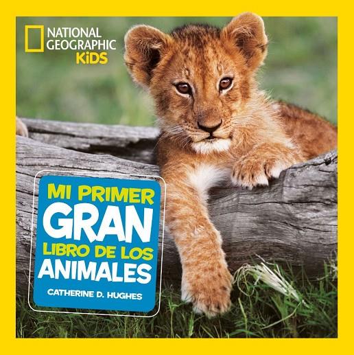 MI PRIMER GRAN LIBRO DE LOS ANIMALES | 9788482986197 | HUGHES, CATHERINE | Galatea Llibres | Llibreria online de Reus, Tarragona | Comprar llibres en català i castellà online