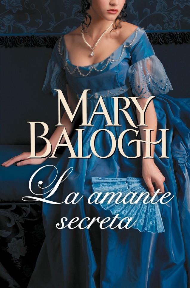 LA AMANTE SECRETA (AMANTES 3) | 9788490327500 | BALOGH, MARY | Galatea Llibres | Llibreria online de Reus, Tarragona | Comprar llibres en català i castellà online