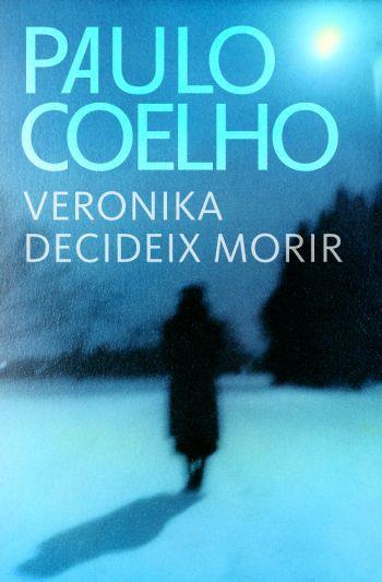 VERONIKA DECIDEIX MORIR | 9788484376378 | COELHO, PAULO | Galatea Llibres | Llibreria online de Reus, Tarragona | Comprar llibres en català i castellà online