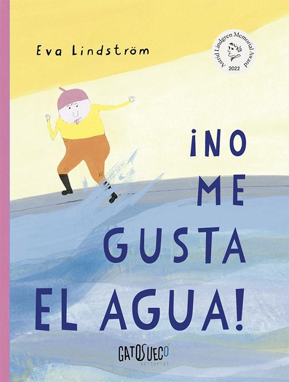 ¡NO ME GUSTA EL AGUA! | 9788412794151 | LINDSTRÖM, EVA | Galatea Llibres | Librería online de Reus, Tarragona | Comprar libros en catalán y castellano online