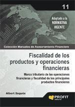 FISCALIDAD DE LOS PRODUCTOS Y OPERACIONES FINANCIERAS | 9788496998766 | SAGUES, ALBERT | Galatea Llibres | Llibreria online de Reus, Tarragona | Comprar llibres en català i castellà online