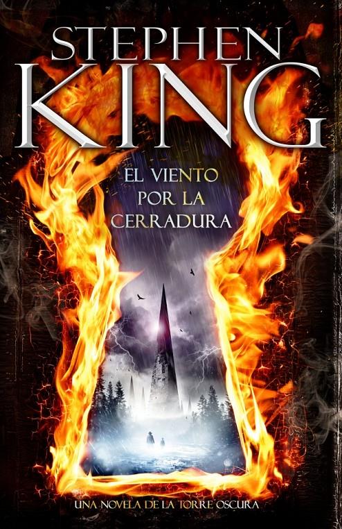 EL VIENTO POR LA CERRADURA: UNA NOVELA DE LA TORRE OSCURA | 9788401353444 | KING, STEPHEN | Galatea Llibres | Llibreria online de Reus, Tarragona | Comprar llibres en català i castellà online