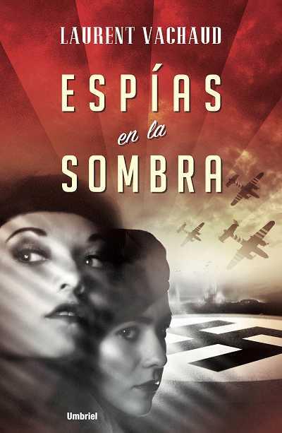 ESPIAS EN LA SOMBRA | 9788489367609 | VACHAUD, LAURENT | Galatea Llibres | Llibreria online de Reus, Tarragona | Comprar llibres en català i castellà online