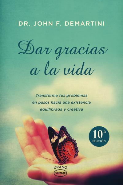 DAR GRACIAS A LA VIDA | 9788479538033 | DEMARTINI, JOHN | Galatea Llibres | Librería online de Reus, Tarragona | Comprar libros en catalán y castellano online