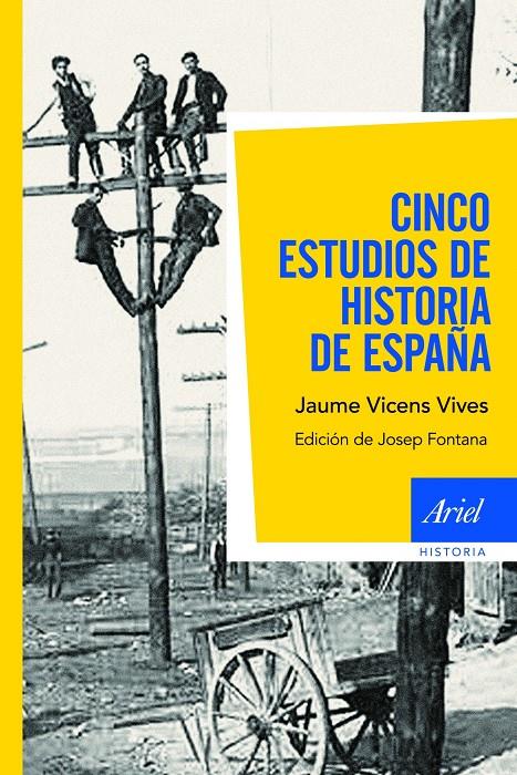 CINCO ESTUDIOS DE HISTORIA DE ESPAÑA | 9788434404922 | VICENS VIVES, JAUME | Galatea Llibres | Librería online de Reus, Tarragona | Comprar libros en catalán y castellano online