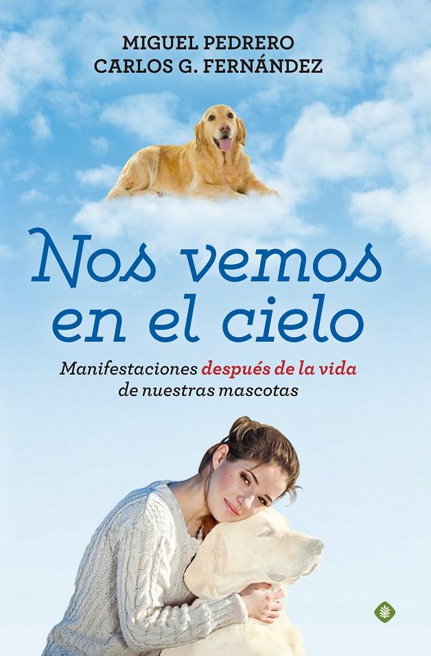 NOS VEMOS EN EL CIELO | 9788490604717 | PEDRERO, MIGUEL | Galatea Llibres | Llibreria online de Reus, Tarragona | Comprar llibres en català i castellà online