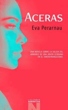 ACERAS | 9788483595480 | PERARNAU, EVA | Galatea Llibres | Llibreria online de Reus, Tarragona | Comprar llibres en català i castellà online