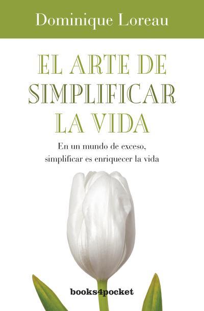 EL ARTE DE SIMPLIFICAR LA VIDA | 9788492801886 | LOREAU, DOMINIQUE | Galatea Llibres | Llibreria online de Reus, Tarragona | Comprar llibres en català i castellà online