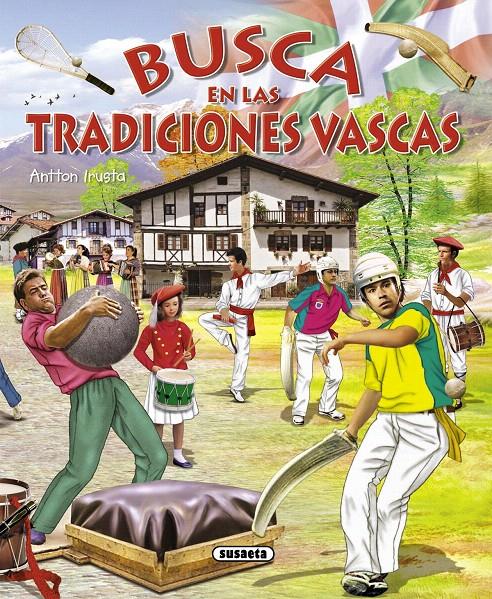 BUSCA EN LAS TRADICIONES VASCAS | 9788467721416 | IRUSTA, ANTTON | Galatea Llibres | Llibreria online de Reus, Tarragona | Comprar llibres en català i castellà online