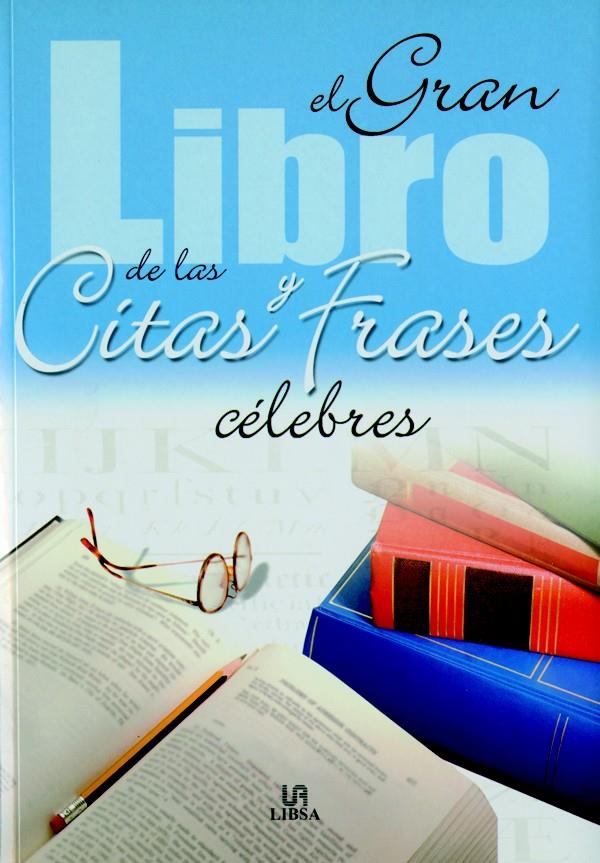 GRAN LIBRO CITAS Y FRASES CELEB. | 9788466209601 | DE BENITO, JOSÉ IGNACIO | Galatea Llibres | Llibreria online de Reus, Tarragona | Comprar llibres en català i castellà online