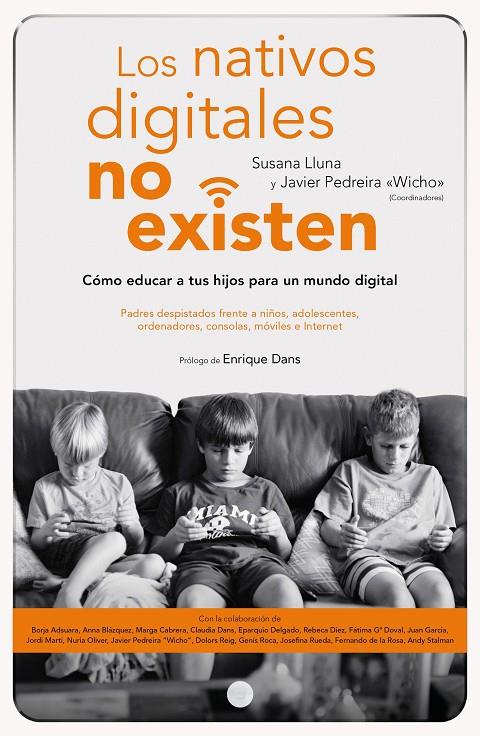 LOS NATIVOS DIGITALES NO EXISTEN | 9788423426591 | LLUNA, SUSANA / JAVIER PEDREIRA GARCÍA (WICHO) | Galatea Llibres | Llibreria online de Reus, Tarragona | Comprar llibres en català i castellà online