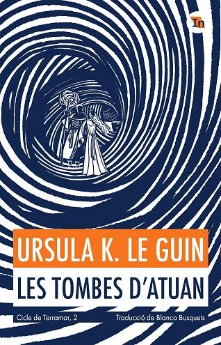 LES TOMBES D'ATUAN | 9788419206077 | LE GUIN, URSULA K. | Galatea Llibres | Llibreria online de Reus, Tarragona | Comprar llibres en català i castellà online