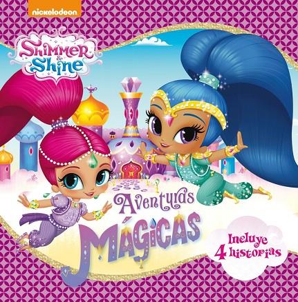 AVENTURAS MáGICAS (SHIMMER & SHINE. RECOPILATORIO DE PRIMERAS LECTURAS) | 9788448849283 | Galatea Llibres | Llibreria online de Reus, Tarragona | Comprar llibres en català i castellà online