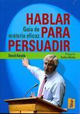 HABLAR PARA PERSUADIR | 9788473603225 | ALCABÚ SORIA, DAVID | Galatea Llibres | Llibreria online de Reus, Tarragona | Comprar llibres en català i castellà online