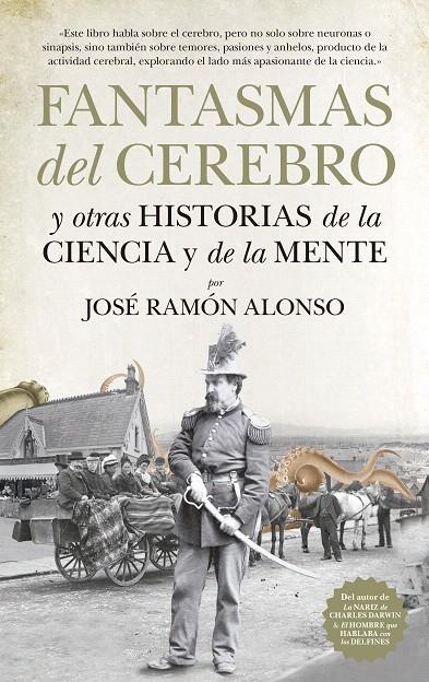 FANTASMAS DEL CEREBRO Y OTRAS HISTORIAS DE LA CIENCIA Y DE LA MENTE | 9788494608537 | ALONSO, JOSE RAMON | Galatea Llibres | Llibreria online de Reus, Tarragona | Comprar llibres en català i castellà online