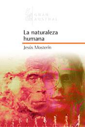 NATURALEZA HUMANA, LA | 9788467020359 | MOSTERIN, JESUS | Galatea Llibres | Llibreria online de Reus, Tarragona | Comprar llibres en català i castellà online