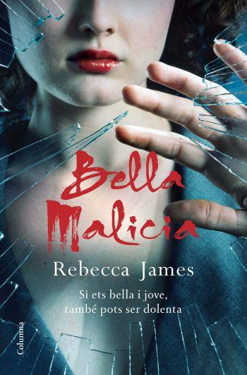 BELLA MALÍCIA | 9788466412926 | JAMES, REBECCA | Galatea Llibres | Llibreria online de Reus, Tarragona | Comprar llibres en català i castellà online